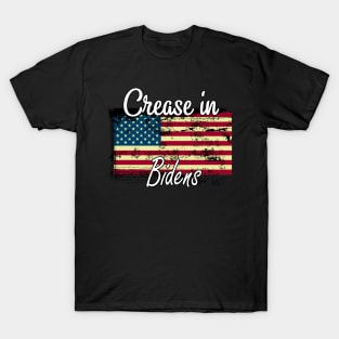 Crease in bidens / Crease in biden american flag / Distressed Crease in bidens T-Shirt